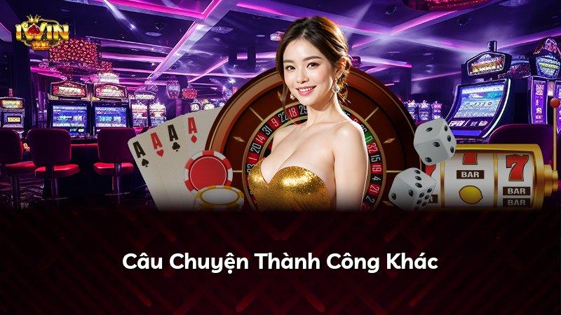 Câu Chuyện Thành Công Khác