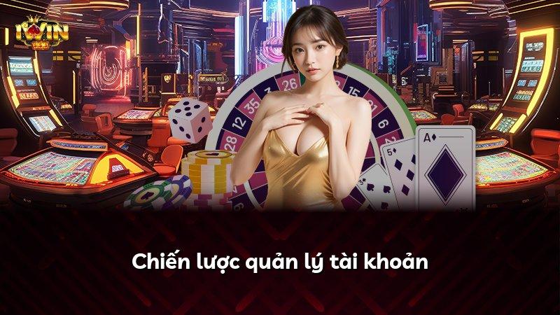 Chiến lược quản lý tài khoản