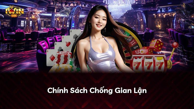 Chính Sách Chống Gian Lận