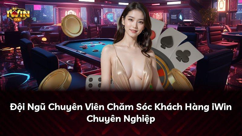 Đội Ngũ Chuyên Viên Chăm Sóc Khách Hàng iWin Chuyên Nghiệp