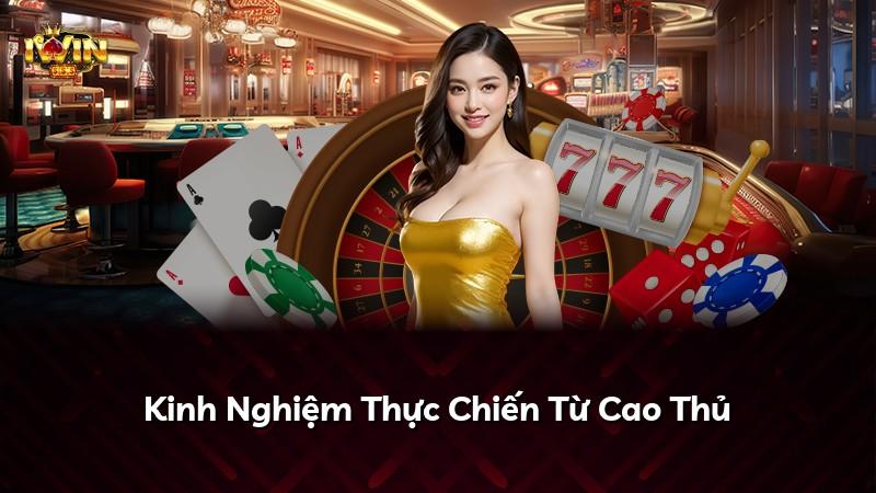Kinh Nghiệm Thực Chiến Từ Cao Thủ