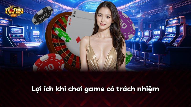 Lợi ích khi chơi game có trách nhiệm
