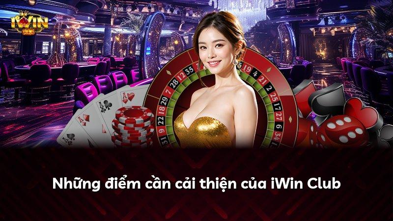 Những điểm cần cải thiện của iWin Club