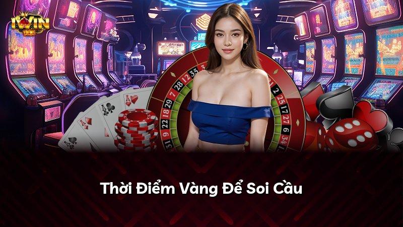 Thời Điểm Vàng Để Soi Cầu