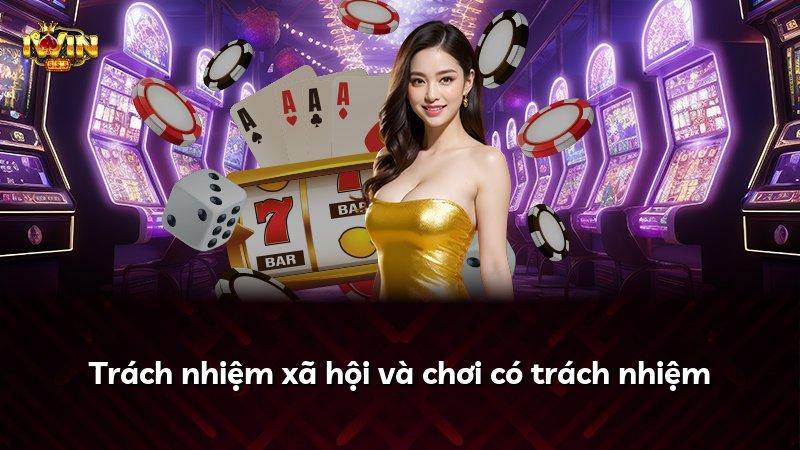 Trách nhiệm xã hội và chơi có trách nhiệm