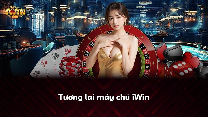 Tương lai máy chủ iWin