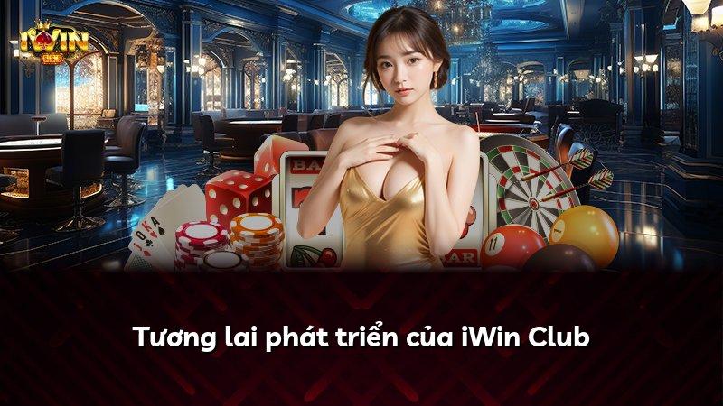 Tương lai phát triển của iWin Club