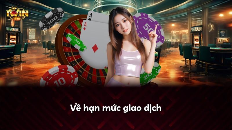 Về hạn mức giao dịch